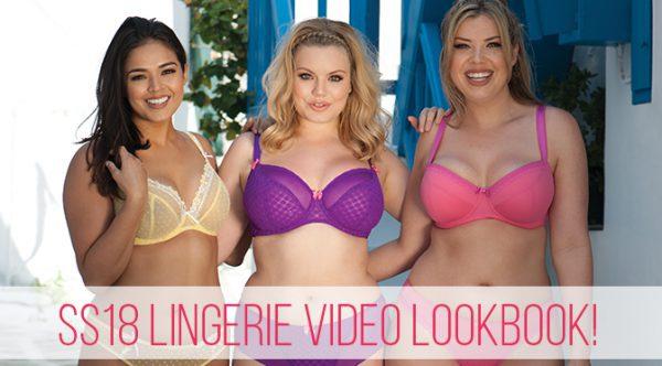 SS18 LINGERIE VIDEO LOOKBOOK!