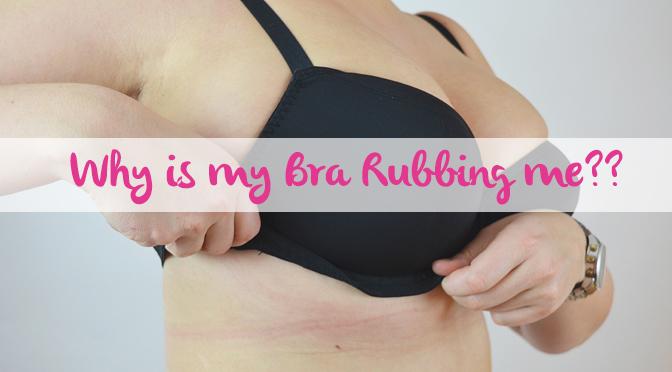 Why Does My Bra Rub Me? – Curvy Kate US